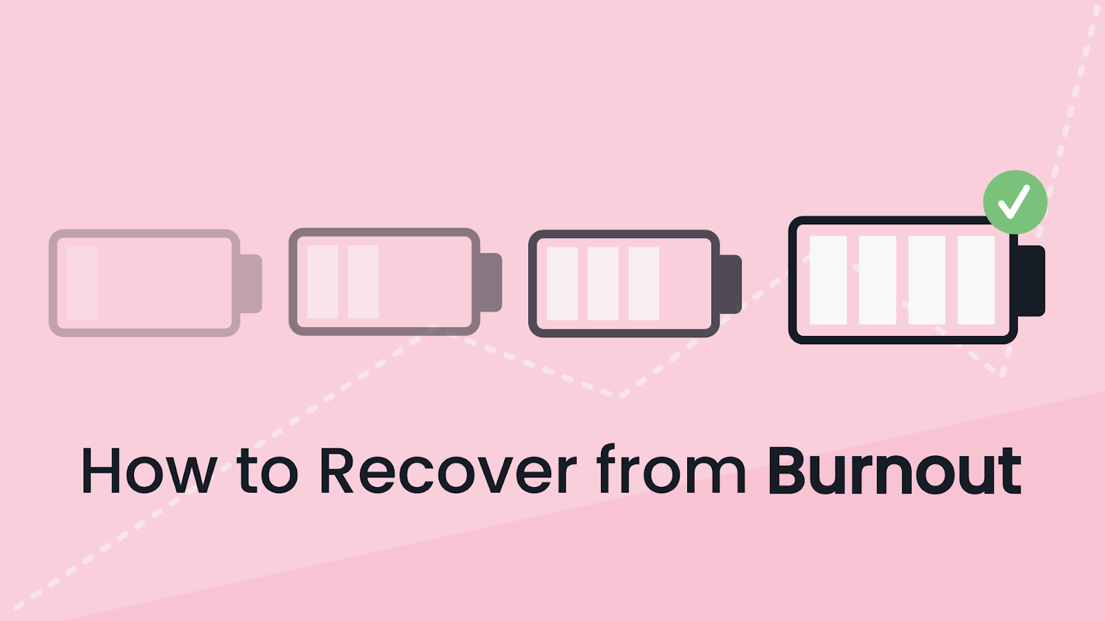 Coping With Burnout: Rest, Rebuild, Reconnect